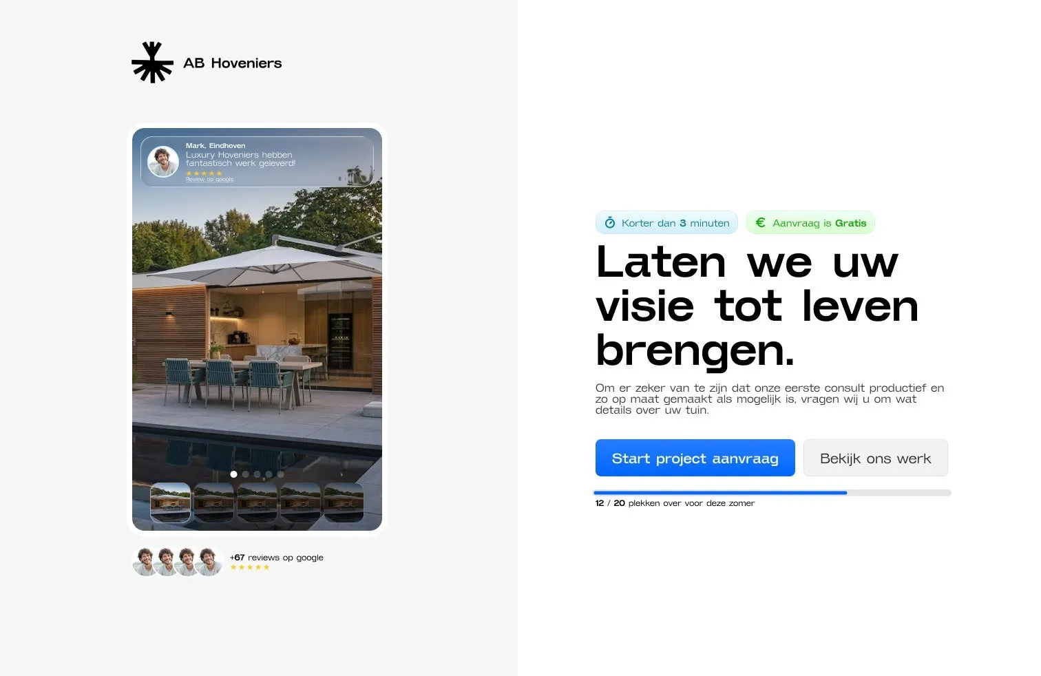 Startscherm van LAPAS voor AB Hoveniers: “Laten we uw visie tot leven brengen.” met de chips “Korter dan 3 minuten” en “Aanvraag is gratis”.